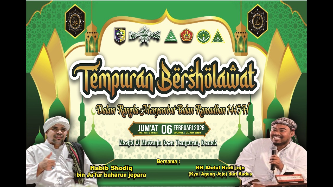 Tempuran Bersholawat Menyambut Bulan Suci Ramadhan 1447 H - 6 Februari 2026