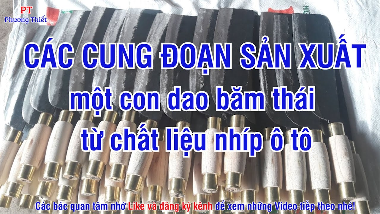 Cách Làm Một Con Dao Phay Băm Thái Từ Chất Liệu Thép Nhíp Ô Tô