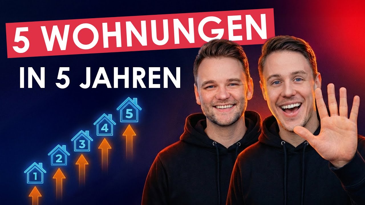 Wie Du in 5 Jahren 5 Wohnungen kaufen kannst - realistischer Plan statt Traum!