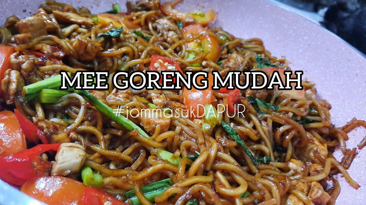 MEE GORENG MUDAH DAN SEDAP