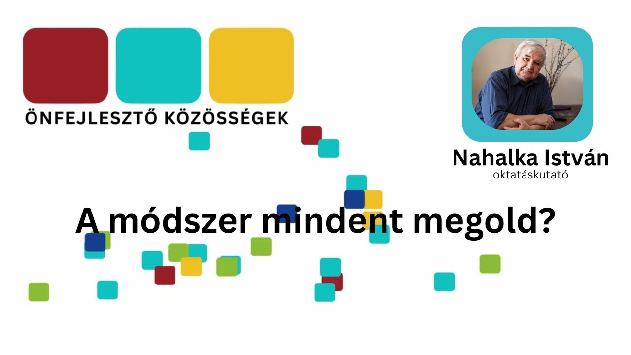 Nahalka István - A módszer mindent megold?
