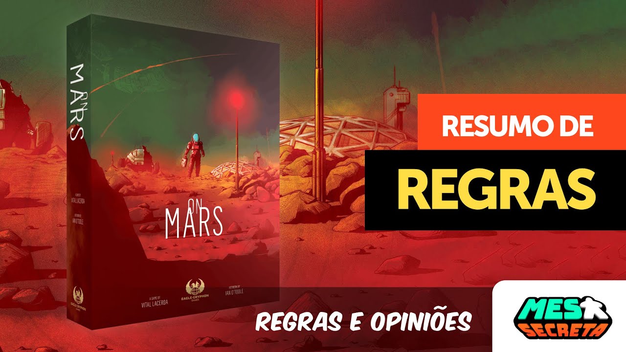 ON MARS - Regras resumidas e Opiniões - Aprenda a jogar