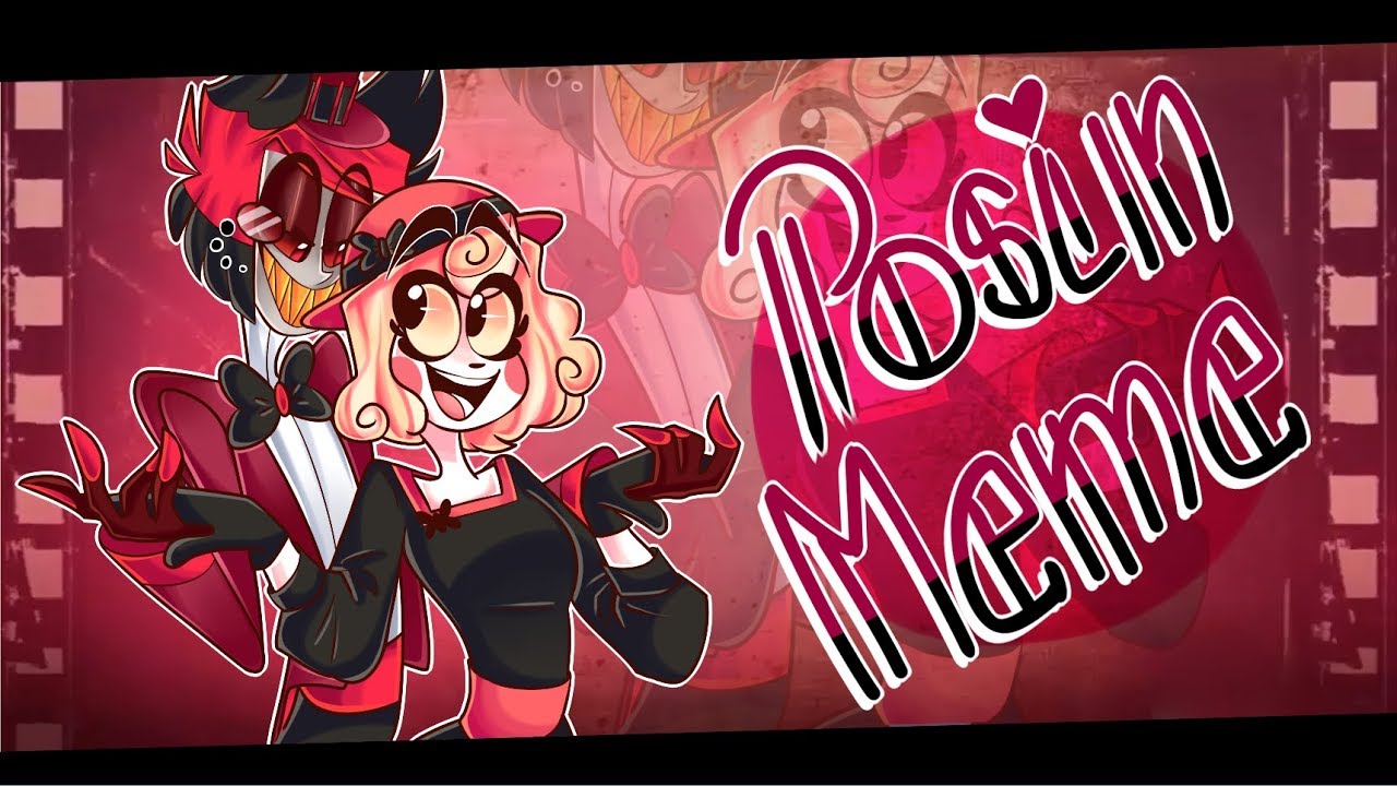 POSIN MEME || Charlie n Alastor | Hazbin Hotel |