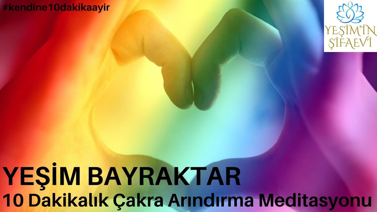 ÇAKRA ARINDIRMA ve DENGELEME Meditasyonu
