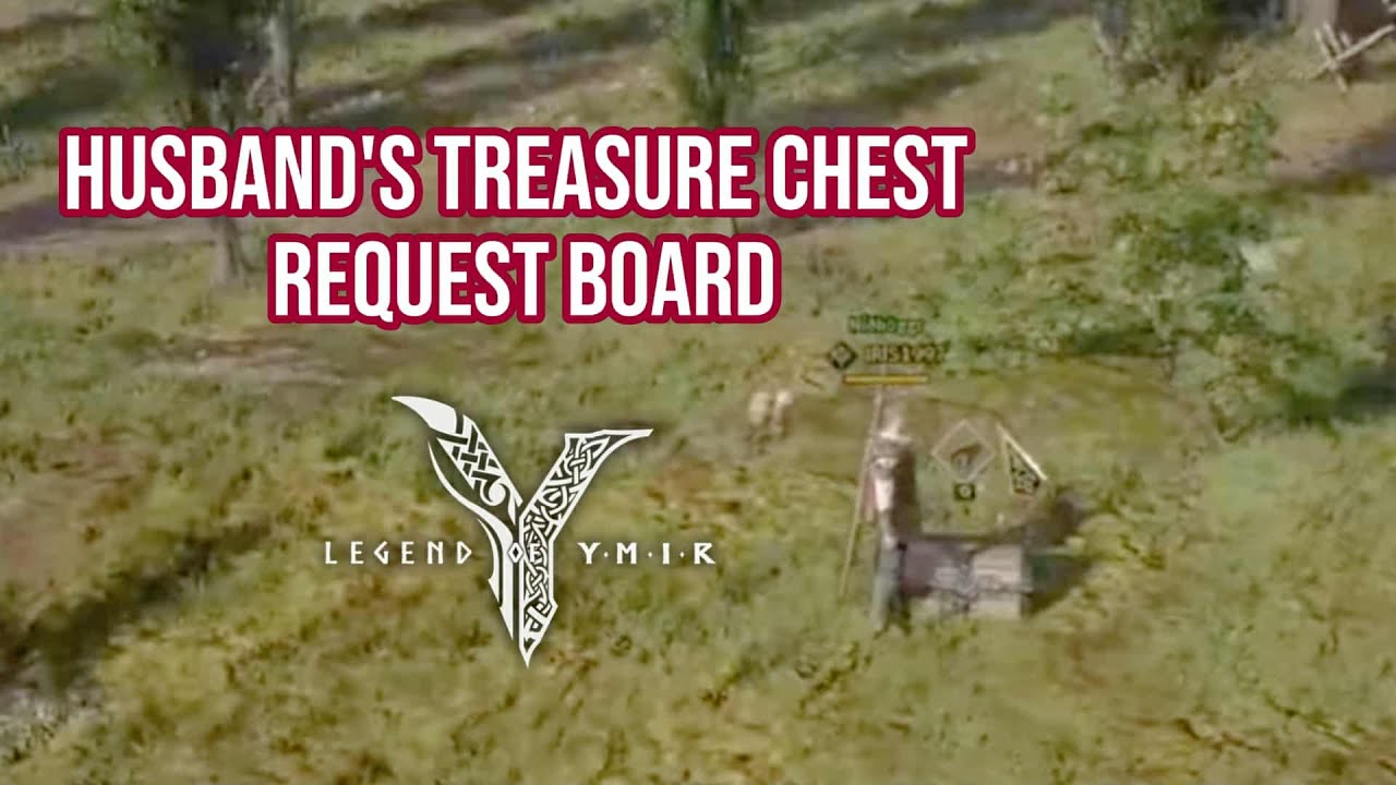 Husband's Treasure Chest Request Board - Legend of YMIR