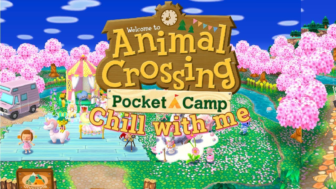 Animal Crossing Pocket Camp | Chill With Me