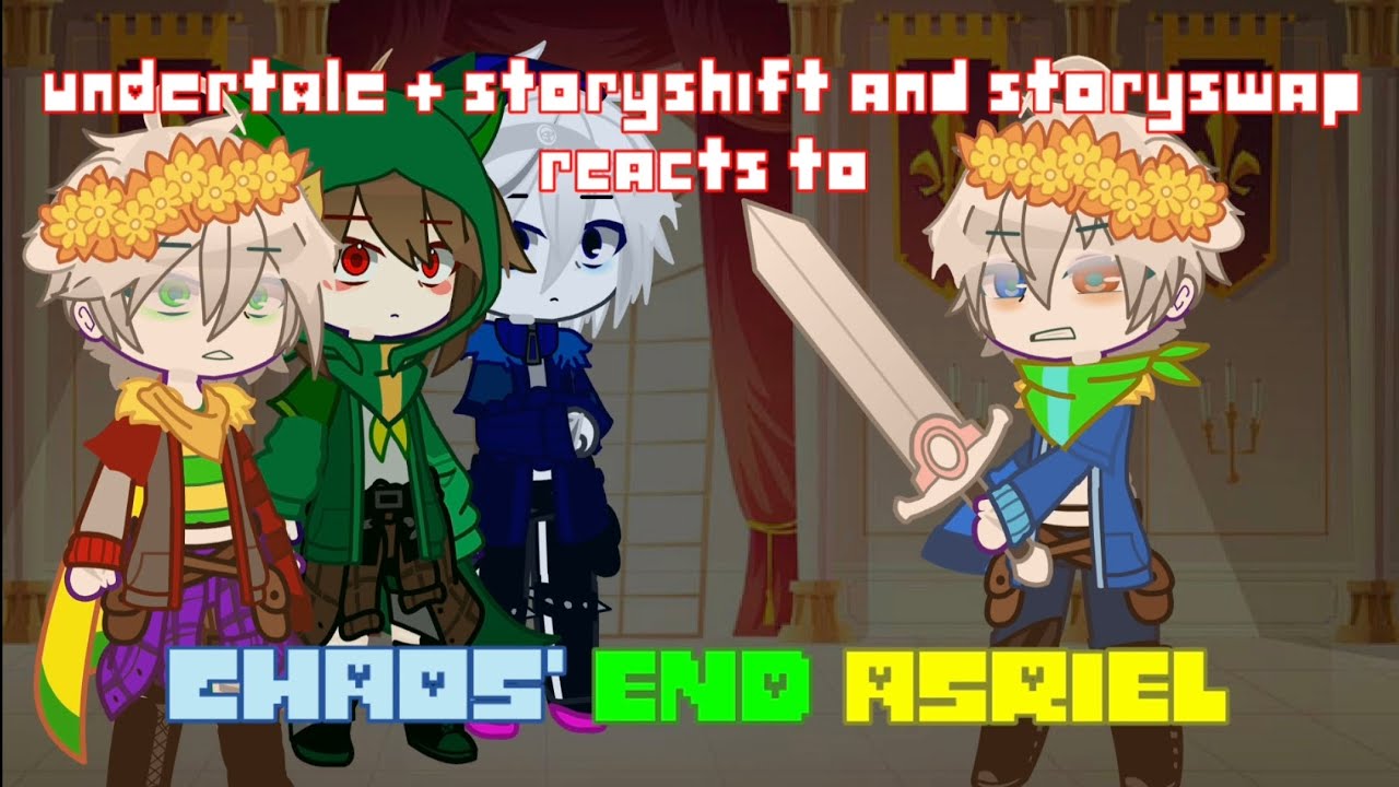 Undertale (+ Storyshift Chara & Storyswap Asriel) reacts to Chaos' End Asriel (Phase 1-2)