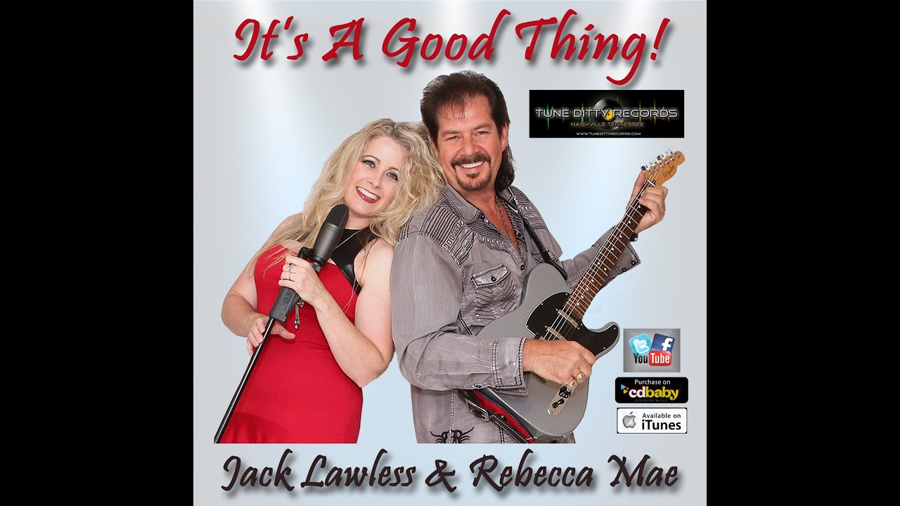 Jack Lawless & Rebecca Mae - It's A Good Thing