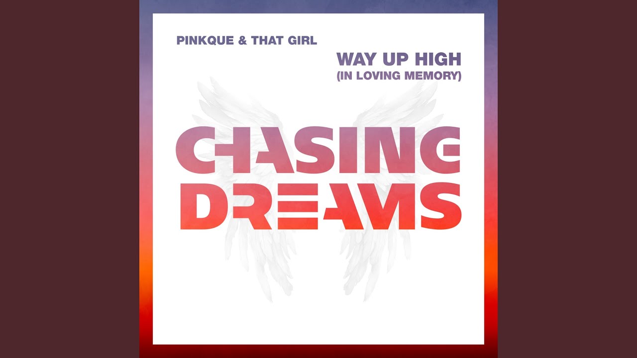 Way Up High (In Loving Memory)