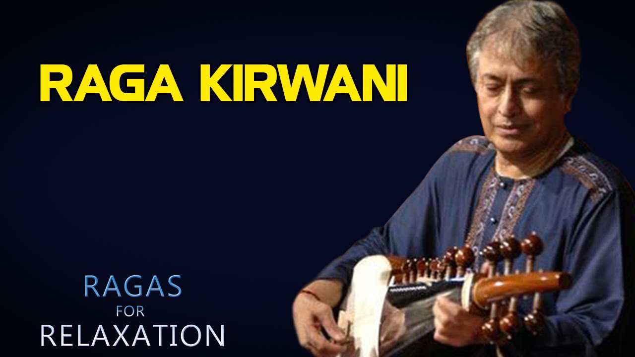 Raga Kirwani | Amjad Ali Khan | ( Album: Ragas For Relaxation ) | Music Today