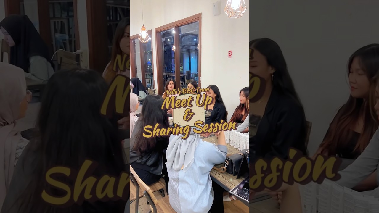 Nella&rsquo;s BBC Team Meet Up & Sharing Session! 😍