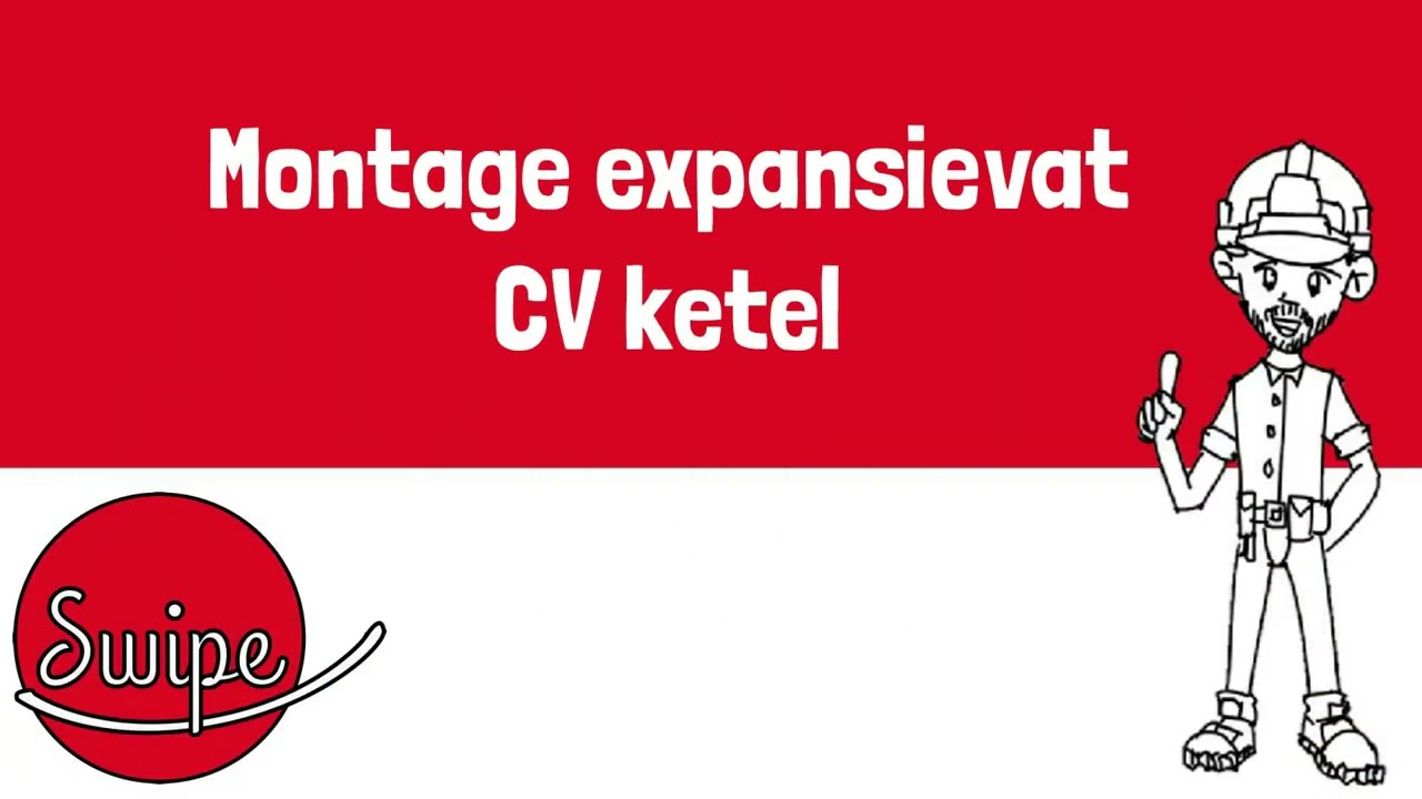 Swipe Verwarming - Montage expansievat CV ketel