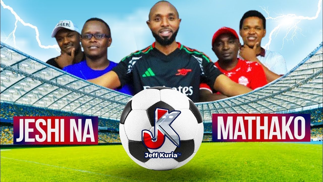 HARAMBEE STARLETS U20 ELIMINATED || JESHI NA MATHAKO EPISODE 86