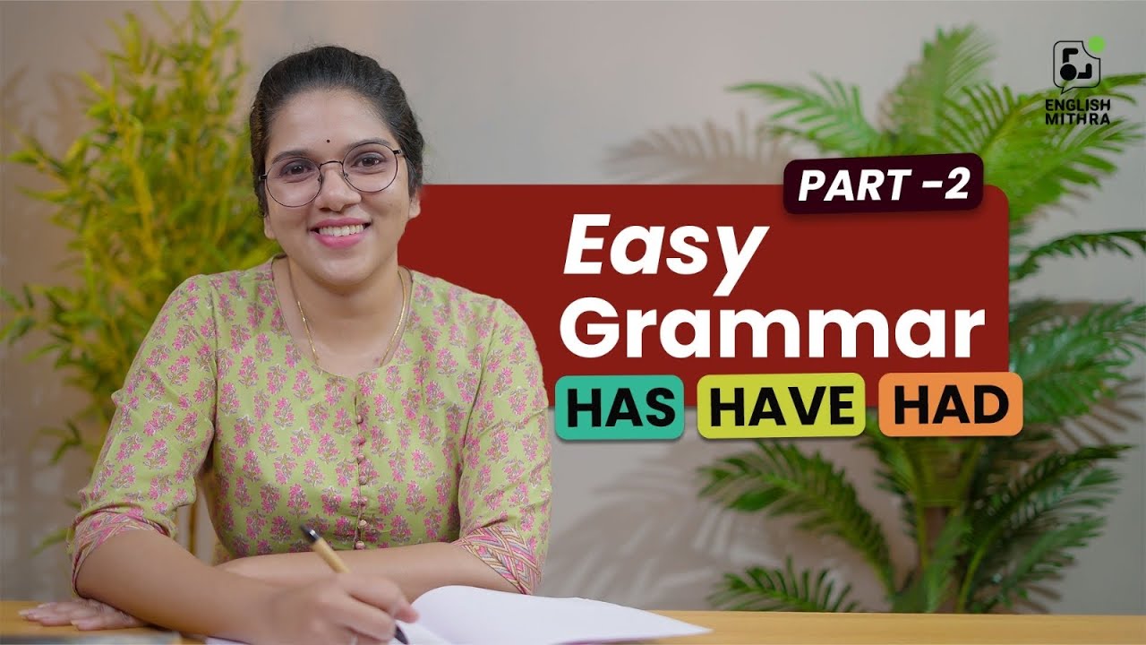 HAS HAVE HAD നെഗറ്റീവ് സെന്റെൻസസിൽ എങ്ങനെ ഉപയോഗിക്കാം ?