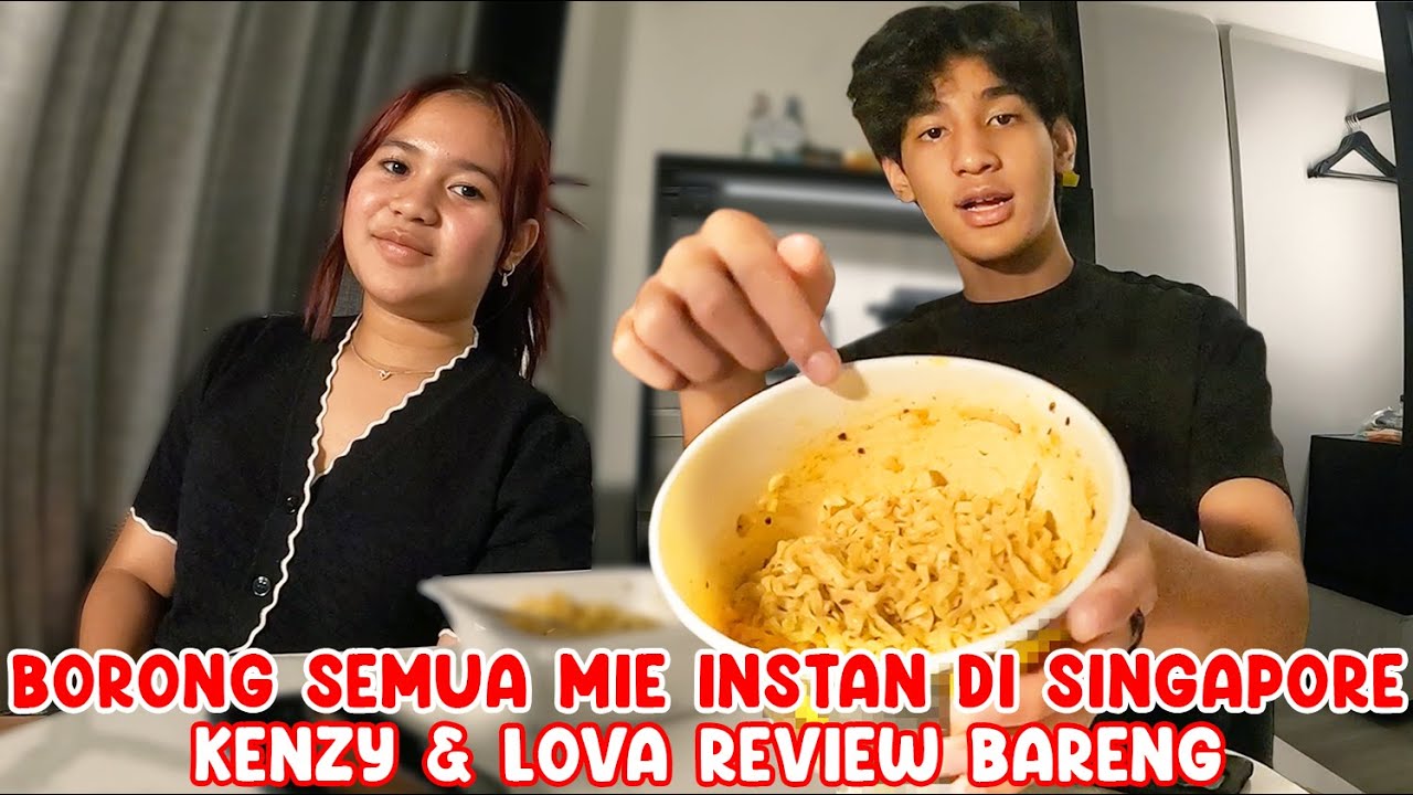 KENZY & LOVA BORONG MIE INSTAN PALING ENAK DI SINGAPORE.. ANDRE COBAIN JUGA
