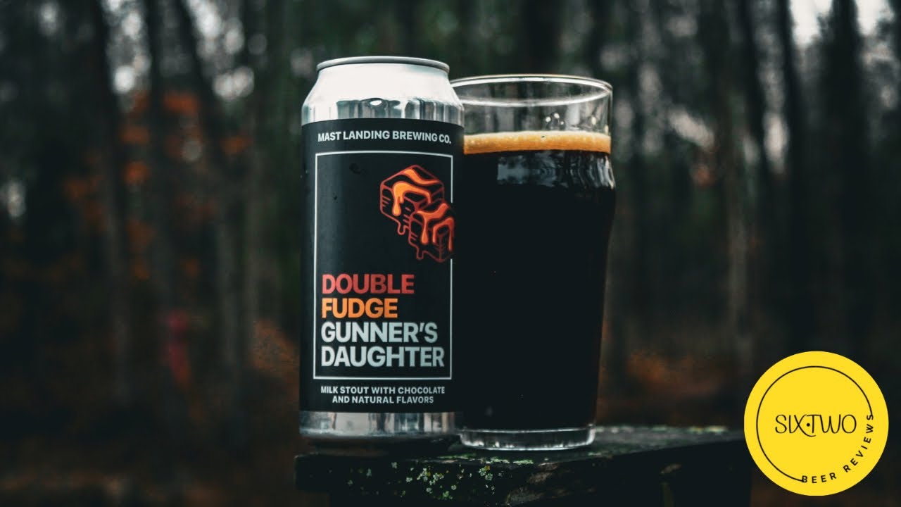 Mast Landing | Double Fudge Gunner’s Daughter (5.5%) | Beer Review