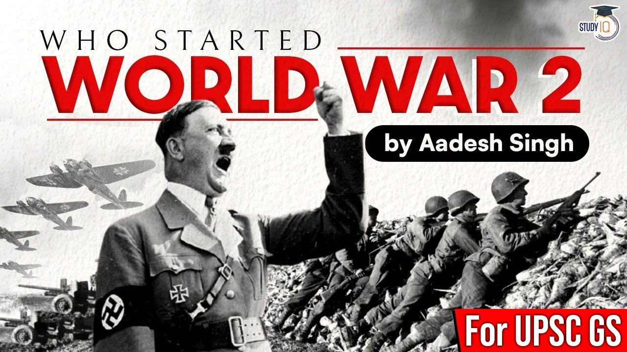 Who Started World War 2? History of World Wars Explained, World History for UPSC