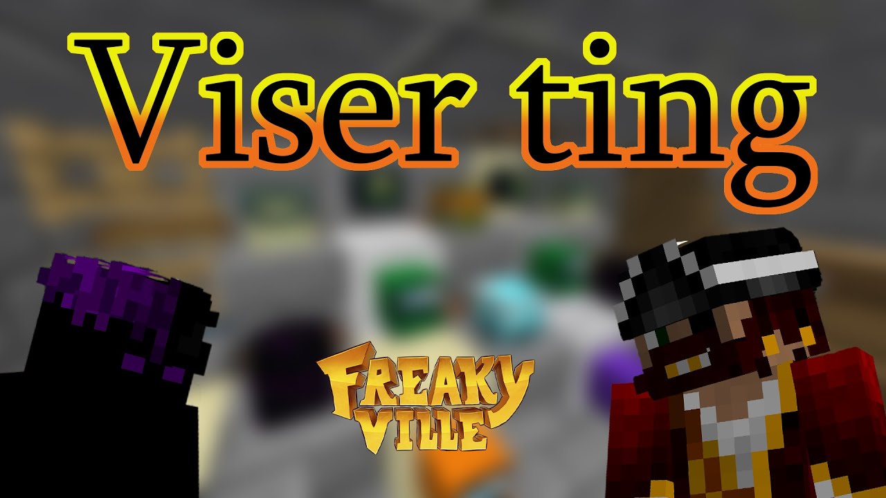 Viser mine ting p&aring; Freakyville Prison!
