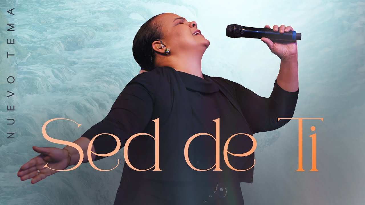 Sed de Ti - NUEVO TEMA - Virginia Brito