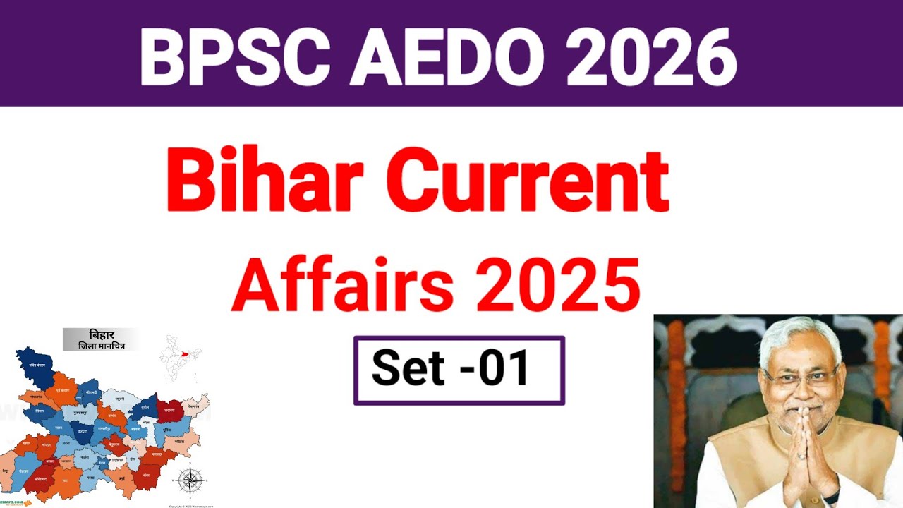 Bihar Current Affairs 2025 set -01 BPSC AEDO current Affairs revision Series 