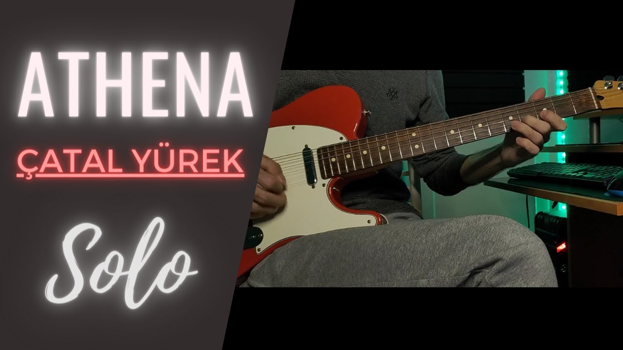 Athena - Çatal Yürek Solo (Yavaşlatılmış)
