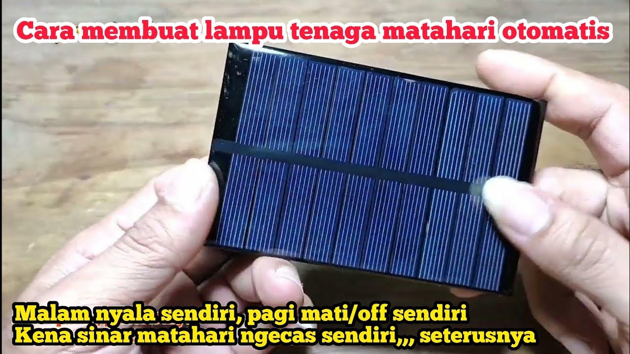 Cara membuat lampu tenaga Surya otomatis ,,, listrik gratis dari sinar matahari