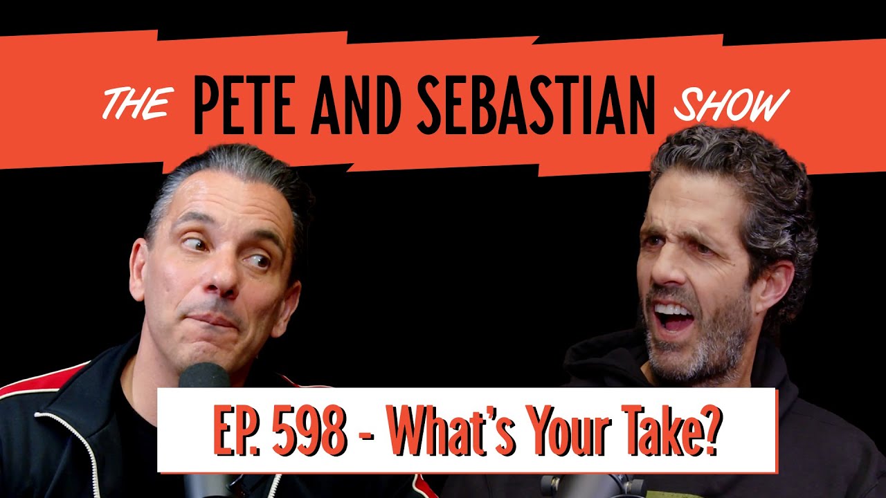 The Pete & Sebastian Show - EP 598 - 