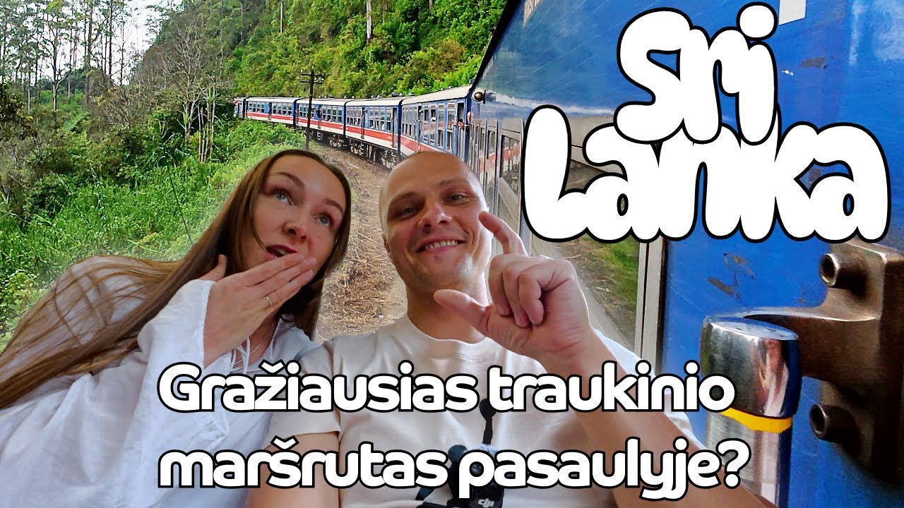 Garsusis Šri Lankos traukinio maršrutas: grožis ar turistų SCAM?