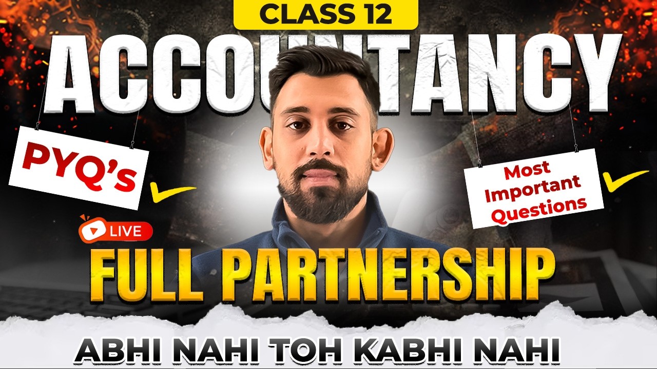 Partnership Marathon | Class 12 | All Previous Year Questions (PYQs) Covered  | Target Boards 2026