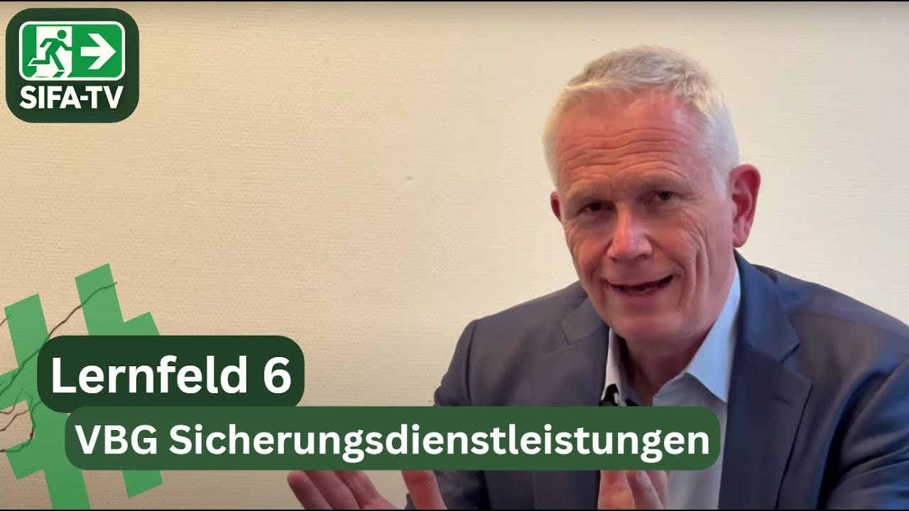 Sifa - Lernfeld 6 - VBG Sicherungsdienstleistungen