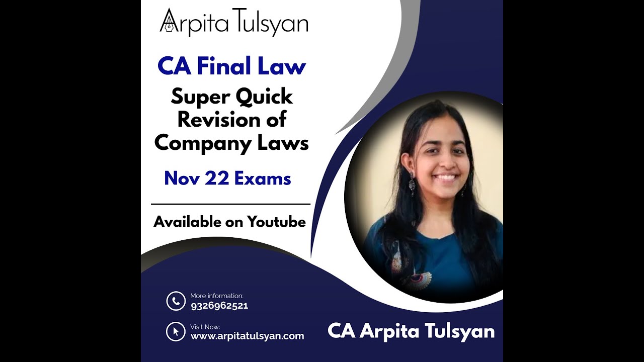 CA FINAL Nov 22 - Company Law - Super Quick Revision by CA Arpita Tulsyan