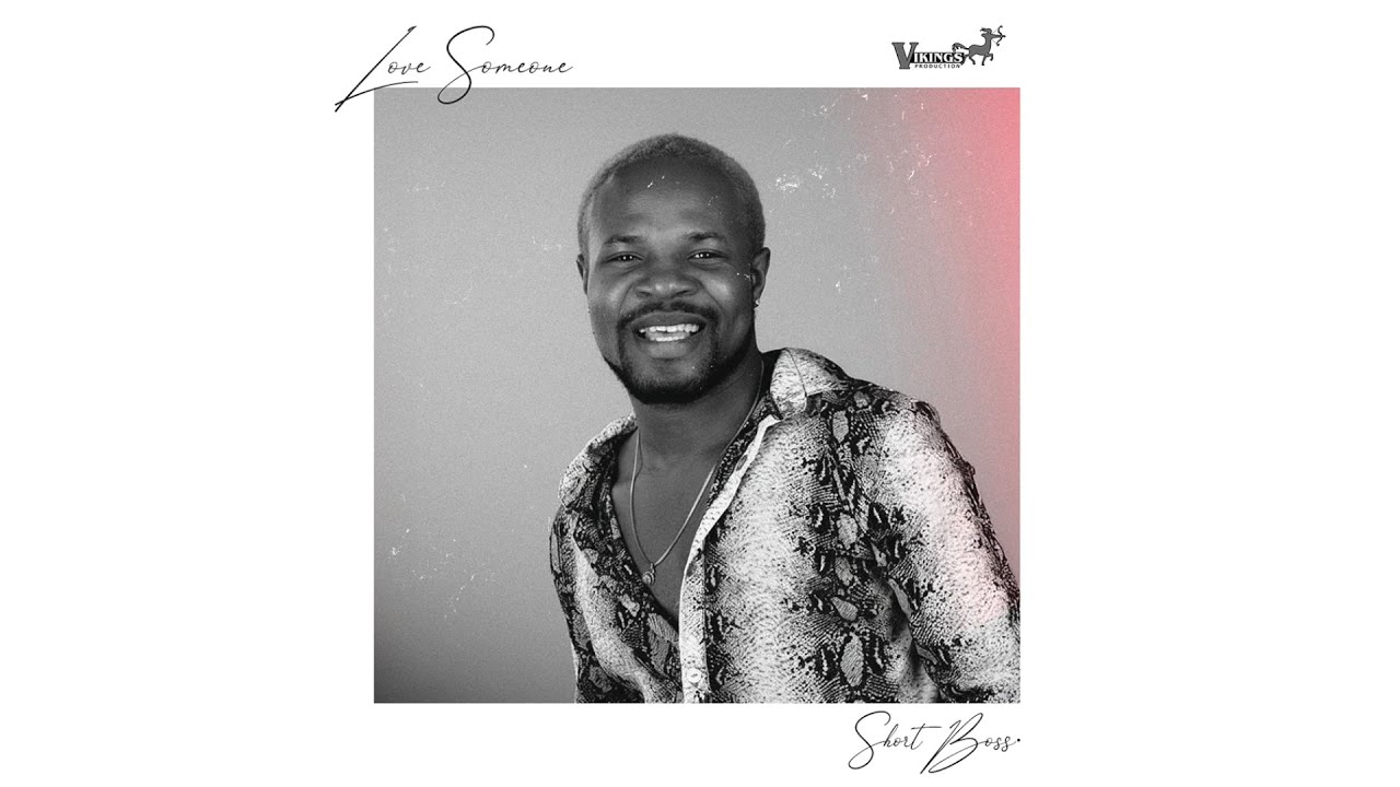 Akeem Smith (Short Boss) & Vikings Band - Love Someone (Official Audio)