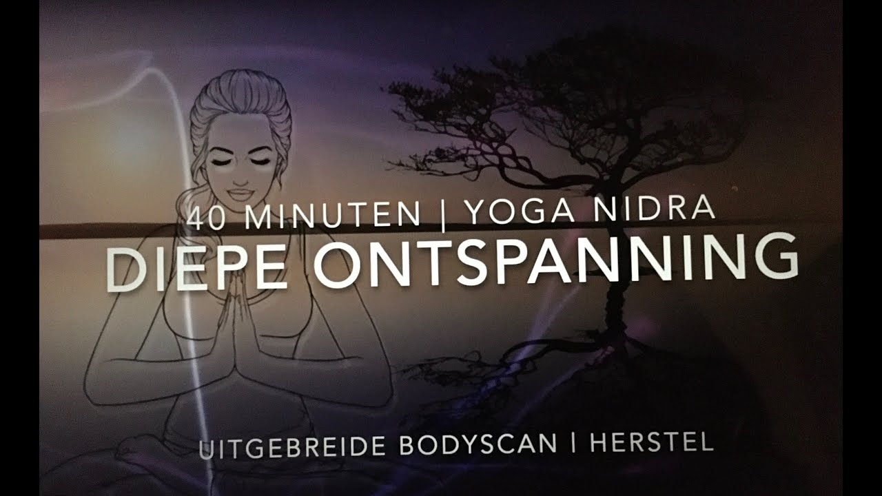 40 minuten | Yoga Nidra | Diepe ontspanning | Voice only | Uitgebreide Bodyscan