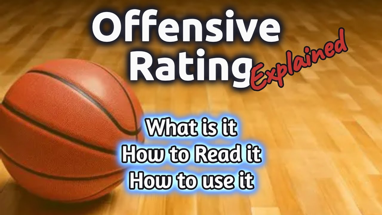 What is Offensive Rating (ORtg) & How to Calculate It?