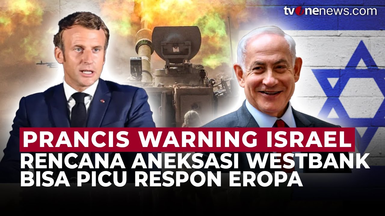 Macron Ultimatum Israel, Rencana Caplok Tepi Barat Bisa Picu Respons Eropa | OneNews Update