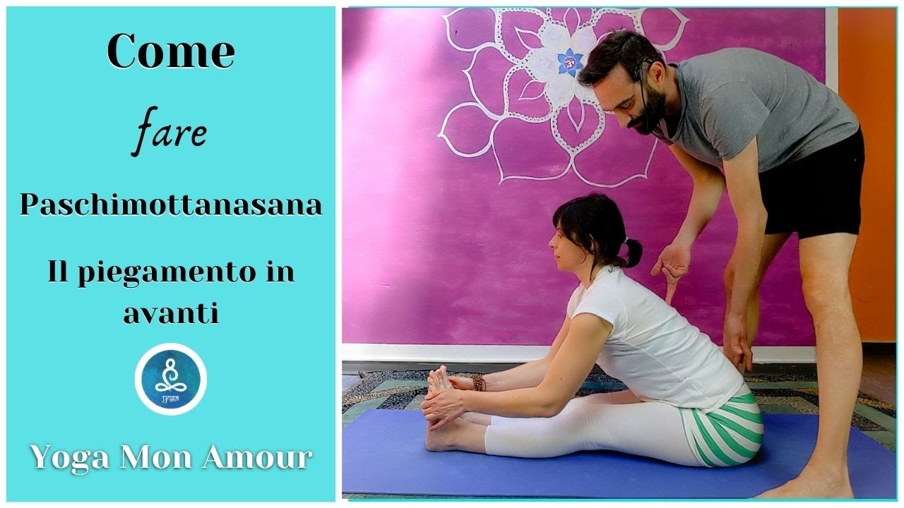 Come fare Paschimottanasana / La posizione dell'Energia Vitale / Piegamenti in Avanti Yoga /