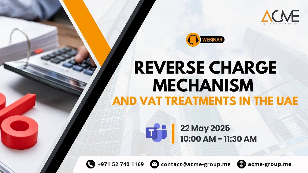 Reverse Charge Mechanism and VAT Treatments in the UAE What Your Business Needs to Know