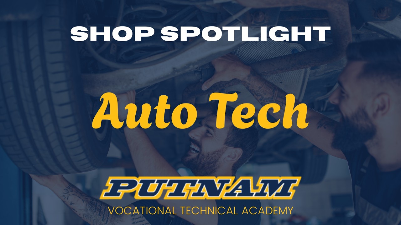 Automotive Technology Putnam Vocational Academy