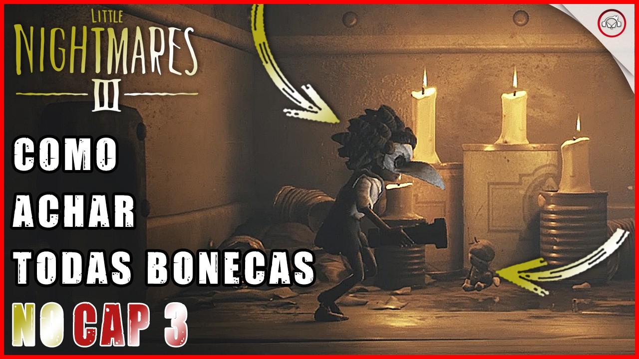 Little Nightmares 3, Como encontrar todas bonecas no Cap 3 | Super-dica