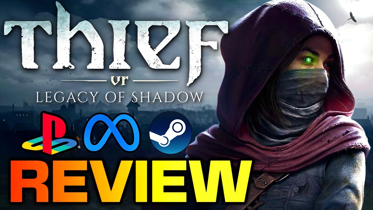 Thief VR Legacy of Shadow Review on Meta Quest 3, PSVR2 & PCVR