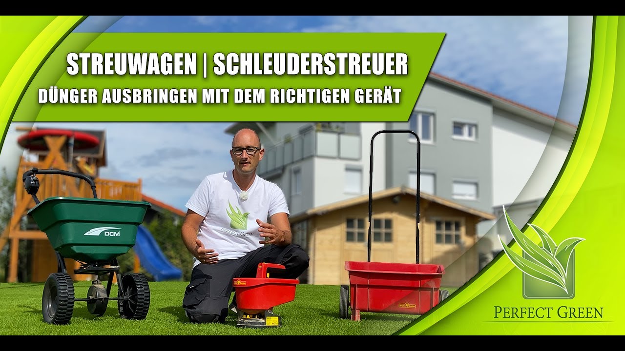 Schleuderstreuer, Streuwagen & Co  |  Dünger ausbringen  |  Rasensamen säen  |  Perfect Green