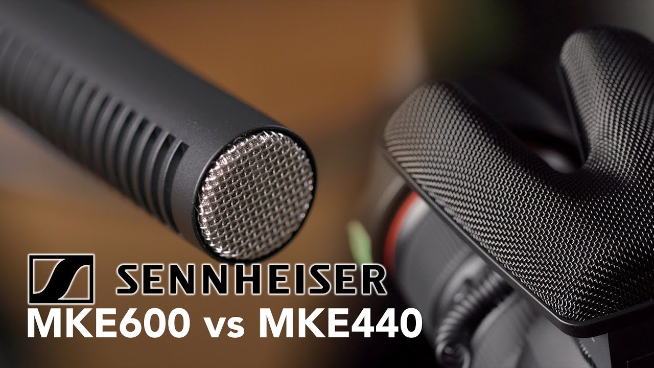 Shotgun Mic Comparison - Sennheiser MKE600 vs. MKE440