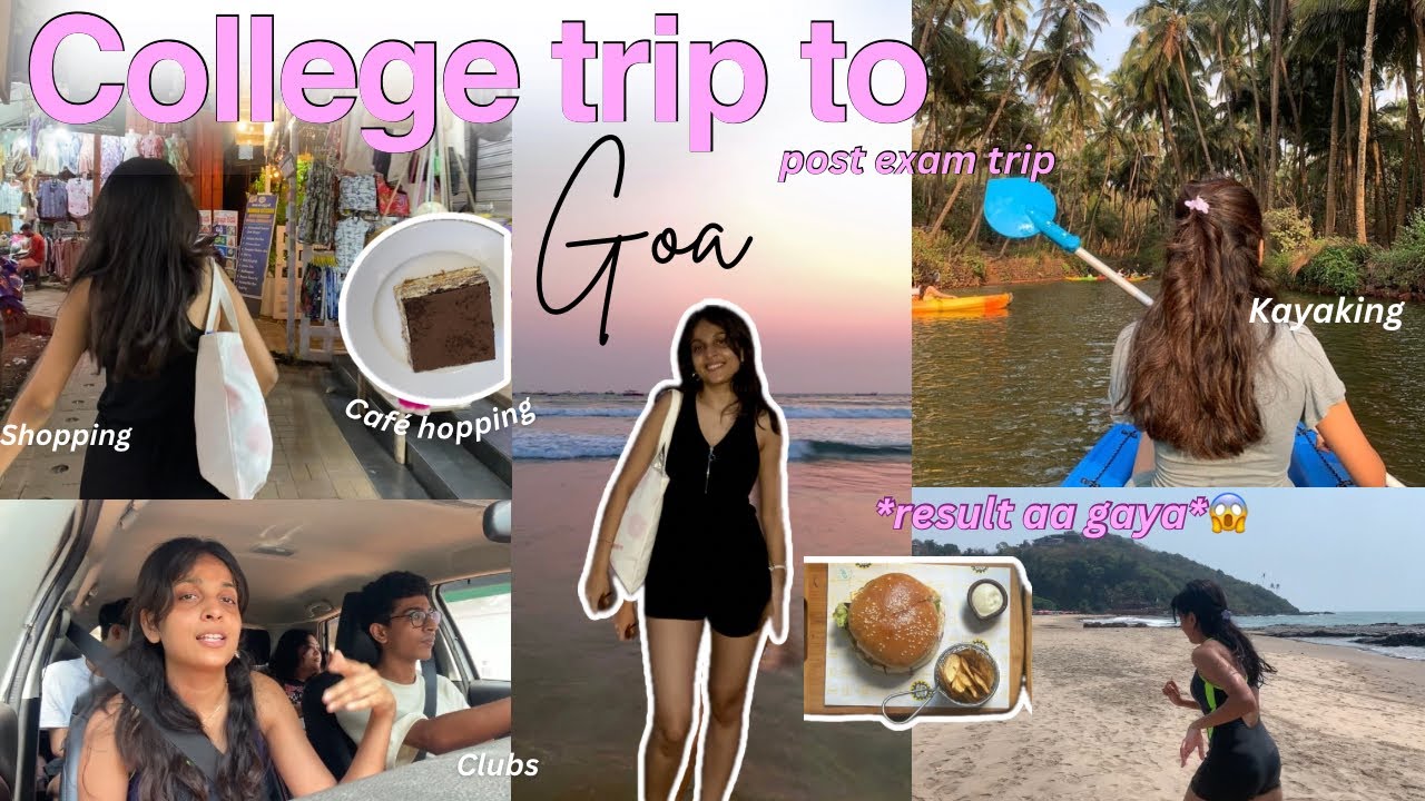 * THE GOA TRIP *WITH COLLEGE FRIENDS⛱️☀️🌊| mbbs result announced?!😱