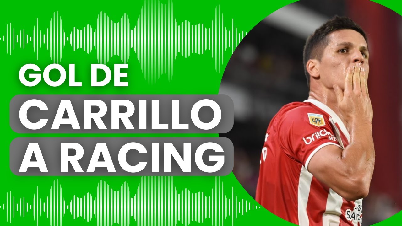 GOL DE GUIDO CARRILLO CONTRA RACING ¡EMPATE AGÓNICO DE ESTUDIANTES EN LA FINAL!