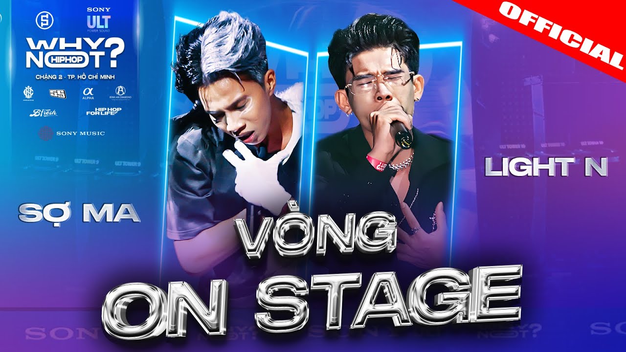 TẬP 1 | WHY NOT HIPHOP ? 2025 ( Chặng 2 ) | Light N & Sợ Ma - Từ rap battle đến spotlight