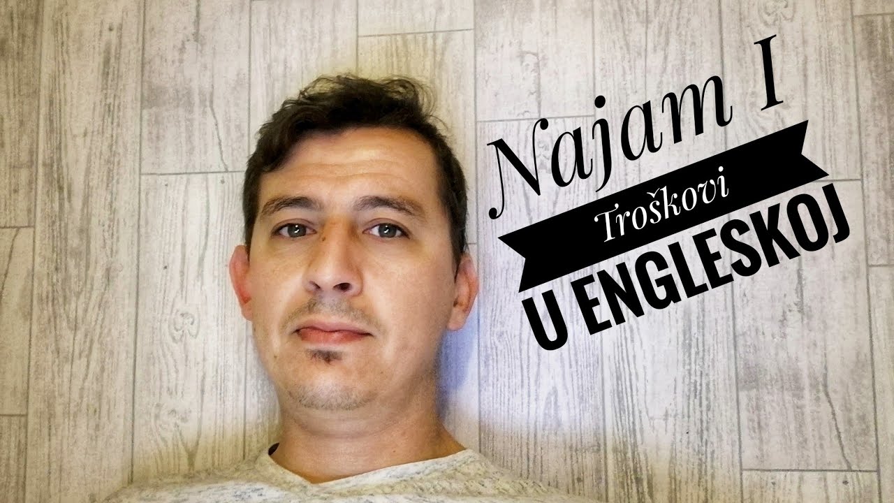Najam i Troskovi u Engleskoj - Život u Engleskoj