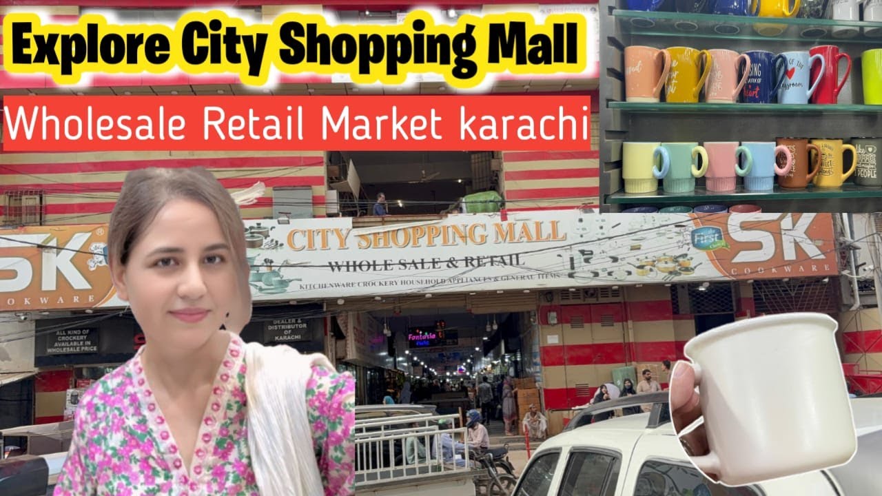 Explore City Shopping Mall Saddar | Largest Crockery wholesale market in karachi