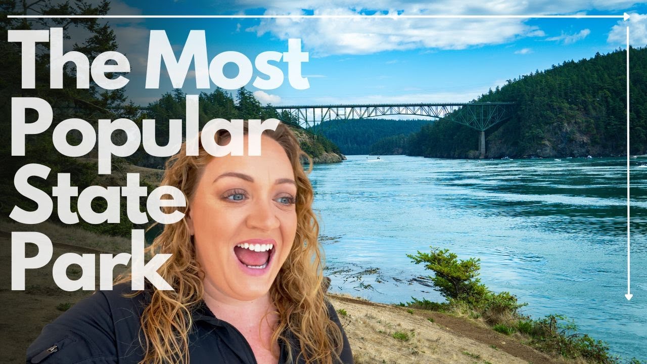 Washington's MOST POPULAR State Park  | Whidbey Island, Deception Pass, Fort Casey