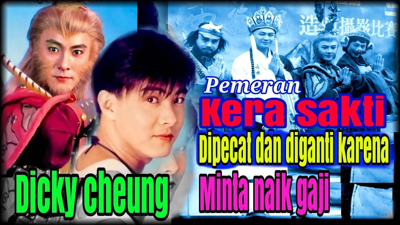 KETIKA PEMAIN KERA SAKTI DIPECAT HANYA KARENA MEMINTA KENAIKAN GAJI ||  KISAH DICKY CHEUNG SUNGOKONG