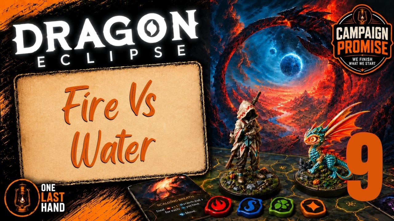 Dragon Eclipse Solo Playthrough, Part 9 Fire Vs Water - Complete Solo Playthrough